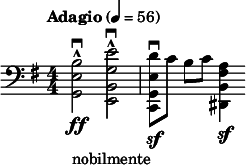  
  \relative c' { \set Staff.midiInstrument = #"cello" \clef bass \numericTimeSignature \time 4/4 \key e \minor \tempo "Adagio" 4 = 56 <b e, g,>2\downbow\ff-^_"nobilmente" <e g, b, e,>\downbow-^ | \stemDown <d e, g, c,>8\downbow\sf[ c] b[ c] <a fis b, dis,>4\sf } 
